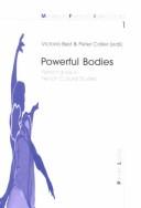Cover of: Powerful bodies: performance in French cultural studies