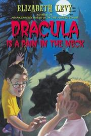 Dracula is a pain in the neck by Elizabeth Levy
