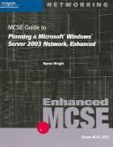 MCSE guide to planning a Microsoft Windows Server 2003 network, enhanced