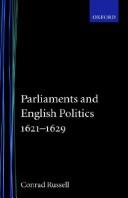 Cover of: Parliaments and English politics, 1621-1629