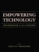 Cover of: Empowering technology: implementing a U.S. strategy
