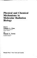 Physical and chemical mechanisms in molecular radiation biology