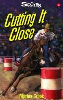 Cover of: Cutting It Close