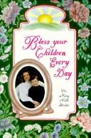 Cover of: Bless Your Children