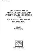 Developments in neural networks and evolutionary computing for civil and structural engineering