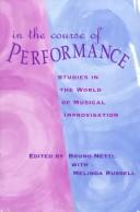 In the course of performance by Bruno Nettl