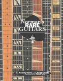 Cover of: Norman's Rare Guitars: 30 Years of Buying Selling & Collecting