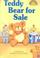Cover of: Teddy Bear for Sale