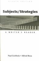 Cover of: Subjects/strategies: a writer's reader
