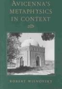 Cover of: AVICENNA'S METAPHYSICS IN CONTEXT.