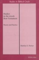 Cover of: Studies in the Greek New Testament: theory and practice