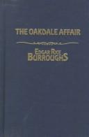 Cover of: The Oakdale Affair | Edgar Rice Burroughs