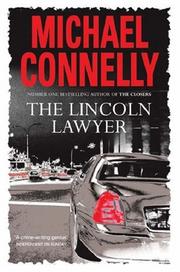 The Lincoln Lawyer (Mickey Haller #1) by Michael Connelly