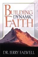 Cover of: Building Dynamic Faith by Jerry Falwell