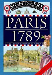 Paris 1789 : a guide to Paris on the eve of the revolution