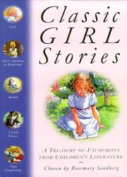 Classic girl stories : a treasury of favourites from children's literature