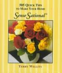 Cover of: 505 Quick Tips to Make Your Home SenseSational