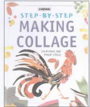 Cover of: Making Collage by Jim Robins, Philip Steele