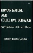 Cover of: Human Nature and Collective Behavior: Papers in Honor of Herbert Blumer