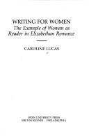 Writing for women : the example of woman as reader in Elizabethan romance