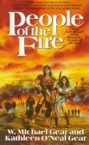 People of the Fire (North America's Forgotten Past, Book Two) by Kathleen O'Neal Gear, W. Michael Gear