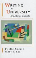 Cover of: Writing at university by Phyllis Creme