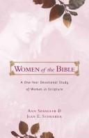 Cover of: Women of the Bible by Ann Spangler, Jean E. Syswerda