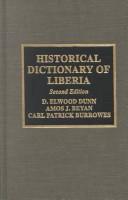 Cover of: Historical dictionary of Liberia: D. Elwood Dunn, Amos J. Beyan, Carl Patrick Burrowes.