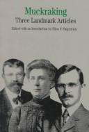 Cover of: Muckraking: Three Landmark Articles (The Bedford Series in History and Culture)