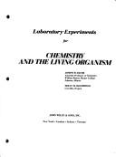Cover of: Laboratory Experiments for Chemistry and the Living Organism