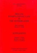 Private international law in the Netherlands, Rene van Rooij, Maurice V. Polak. Supplement