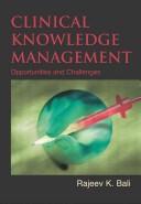 Clinical knowledge management : opportunities and challenges