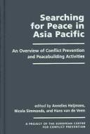 Searching for peace in Asia Pacific : an overview of conflict prevention and peacebuilding activities