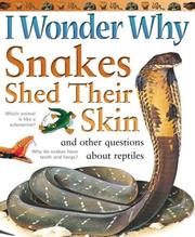 Cover of: I Wonder Why Snakes Shed Their Skin
