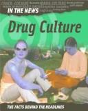 Cover of: Drug Culture (In the News)