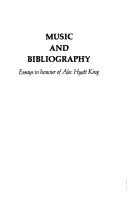 Music and bibliography : essays in honour of Alec Hyatt King