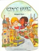 Cover of: City Fun (Modern Curriculum Press Beginning to Read Series)