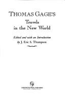 Cover of: Thomas Gage's Travels in the new world
