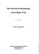 Cover of: Historical Morphology of the Baltic Verb (Journal of Indo-European Studies Monograph No.37)