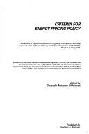 Criteria for energy pricing policy : a collection of papers commissioned for the Energy Pricing Policy Workshop organized under the Regional Energy Development Programme (RAS/84/001), Bangkok, 8-11 Ma