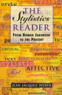 The stylistics reader : from Roman Jakobson to the present