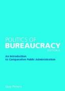 Cover of: Politics of Bureaucracy by Peters