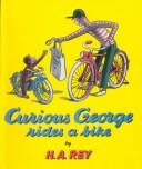Cover of: Curious George Rides a Bike (Curious George)