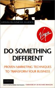 Do something different : proven marketing techniques to transform your business