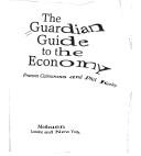 Cover of: "Guardian" Guide to the Economy by Frances Cairncross, Philip Keeley