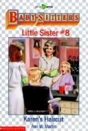 Cover of: Karen's Haircut (Baby-Sitters Little Sister) by Ann M. Martin