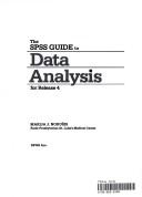 Cover of: SPSS Guide to Data Analysis Release 4.0