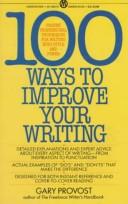 Cover of: 100 Ways to Improve Your Writing