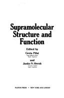 Supramolecular structure and function by International Summer School in Biophysics (1981 Dubrovnik, Croatia), Greta Pifat, Janko N. Herak