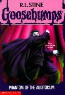 Cover of: Goosebumps - Phantom of the Auditorium